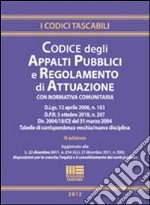 Codice degli appalti pubblici e regolamento di attuazione