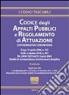 Codice degli appalti pubblici e regolamento di attuazione libro