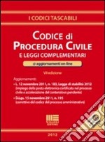 Codice di procedura civile e leggi complementari libro