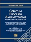 Codice del processo amministrativo e normativa complementare libro