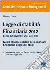 Legge di stabilità finanziaria 2012. Guida all'applicazione della manovra finanziaria negli Enti locali libro