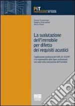 La svalutazione dell'immobile per difetto dei requisiti acustici