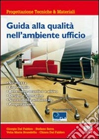 Guida alla qualità nell'ambiente ufficio