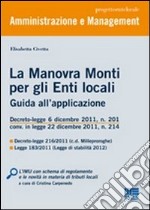 La manovra Monti per gli enti locali. Guida all'applicazione libro