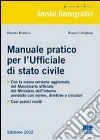 Manuale pratico per l'ufficiale di stato civile. Con massimario del Ministero dell'interno annotato libro