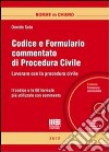 Codice e formulario commentato di procedura civile. Con CD-ROM libro