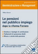 Le pensioni nel pubblico impiego dopo la riforma Fornero