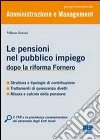 Le pensioni nel pubblico impiego dopo la riforma Fornero libro