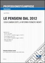 Le pensioni dal 2012 libro