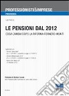 Le pensioni dal 2012 libro