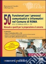 50 funzionari nei processi comunicativi e informativi nel Comune di Roma libro