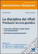 La disciplina dei rifiuti. Prontuario tecnico-giuridico libro