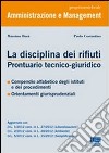 La disciplina dei rifiuti. Prontuario tecnico-giuridico libro