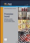 Prevenzione incendi. Definizione e controllo dei requisiti prestazionali alla luce del D.P.R. 151/2011 libro