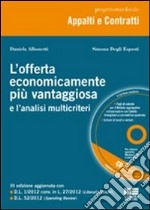 L'offerta economicamente più vantaggiosa e l'analisi multicriteri. Con CD-ROM libro