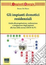 Gli impianti domotici residenziali