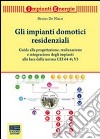 Gli impianti domotici residenziali libro