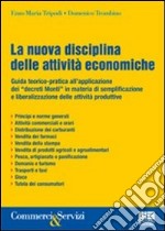 La nuova disciplina delle attività economiche libro