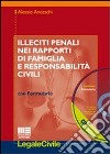 Illeciti nei rapporti di famiglia e responsabilità civili. Con CD-ROM libro