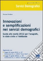 Innovazione e semplificazione nei servizi demografici libro