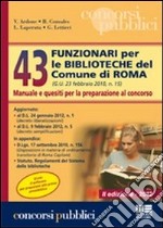 43 funzionari per le biblioteche del comune di Roma libro