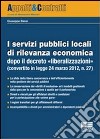 I servizi pubblici locali di rilevanza economica libro di Bassi Giuseppe