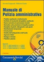 Manuale di polizia amministrativa. Con CD-ROM libro