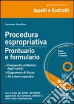 Procedura espropriativa. Prontuario e formulario. Con CD-ROM libro