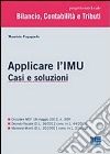 Applicare l'IMU. Casi e soluzioni libro di Fogagnolo Maurizio