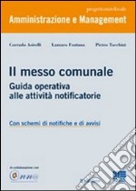 Il messo comunale. Guida operativa alle attività notificatorie