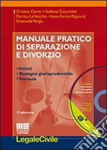 Manuale Pratico Di Separazione E Divorzio. Con CD-ROM | Cristina Cerrai ...