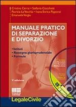 Manuale pratico di separazione e divorzio. Con CD-ROM libro