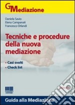 Tecniche e procedure della nuova mediazione libro