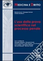 L'uso della prova scientifica nel processo penale libro