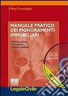 Manuale pratico dei pignoramenti immobiliari. Con CD-ROM libro