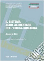 Il sistema agro-alimentare dell'Emilia-Romagna libro