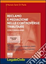 Reclamo e mediazione nelle controversie tributarie libro