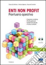 Enti non profit. Prontuario operativo. Con CD-ROM libro