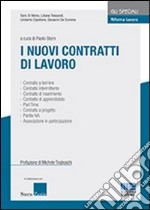 Riforma lavoro. Vol. 4: I nuovi contratti di lavoro libro