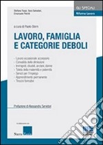 Riforma lavoro. Vol. 2: Lavoro; famiglia e categorie deboli libro