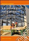 La sicurezza nel cantiere libro di De Filippo Danilo