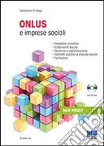 Onlus e imprese sociali. Con CD-ROM libro