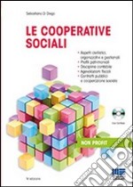 Le cooperative sociali. Con CD-ROM