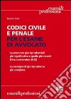 Codici civile e penale per l'esame di avvocato libro di Sole Davide