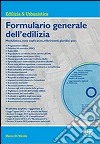 Formulario generale dell'edilizia. Con CD-ROM libro