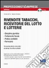 Rivendite tabacchi, ricevitorie del lotto e lotterie libro