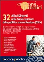 32 allievi dirigenti nella scuola superiore della pubblica amministrazione (SSPA) libro