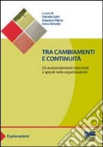 Tra cambiamenti e continuità libro