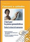 Test per la prova preselettiva libro