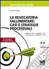 La revocatoria fallimentare. Casi e strategie processuali. Con CD-ROM libro di Chiricosta Giovanni